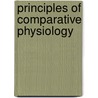 Principles Of Comparative Physiology by Unknown