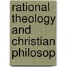 Rational Theology And Christian Philosop door Onbekend