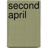 Second April door Onbekend
