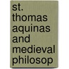 St. Thomas Aquinas And Medieval Philosop door Onbekend