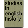 Studies In English History door Onbekend