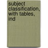 Subject Classification, With Tables, Ind door Onbekend
