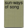Sun-Ways Of Song door Onbekend
