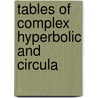 Tables Of Complex Hyperbolic And Circula door Onbekend