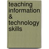 Teaching Information & Technology Skills by Unknown