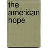 The American Hope by Unknown