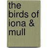 The Birds Of Iona & Mull door Onbekend