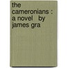 The Cameronians : A Novel   By James Gra door Onbekend