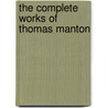 The Complete Works Of Thomas Manton door Onbekend