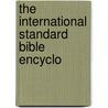 The International Standard Bible Encyclo door Onbekend
