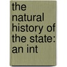 The Natural History Of The State: An Int door Onbekend
