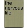 The Nervous Life door Onbekend