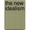 The New Idealism door Onbekend