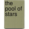 The Pool Of Stars door Onbekend