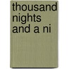 Thousand Nights And A Ni by Unknown