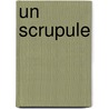 Un Scrupule by Unknown