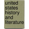 United States History And Literature door Onbekend