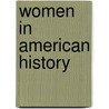 Women In American History by Unknown