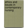 Ethics And Issues In Contemporary Nursing door Onbekend