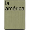 La América by Unknown