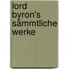 Lord Byron's Sämmtliche Werke door Onbekend