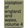 Visitation of England and Wales, Volume 4 door Onbekend