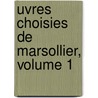 uvres Choisies De Marsollier, Volume 1 door Onbekend