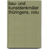 Bau- Und Kunstdenkmäler Thüringens, Volu door Onbekend