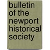 Bulletin Of The Newport Historical Society door Onbekend