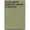 Lonely Planet Thailand's Islands & Beaches door Onbekend