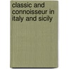Classic and Connoisseur in Italy and Sicily by Unknown