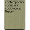 Contemporary Social and Sociological Theory door Onbekend