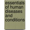 Essentials of Human Diseases and Conditions by Unknown