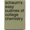 Schaum's Easy Outlines of College Chemistry door Onbekend
