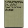 Geomorphology and Global Environmental Change door Onbekend