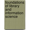Foundations Of Library And Information Science by Unknown