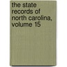 The State Records Of North Carolina, Volume 15 door Onbekend