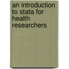 An Introduction to Stata for Health Researchers door Onbekend