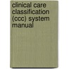 Clinical Care Classification (Ccc) System Manual by Unknown