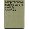 Comprehensive Nursing Care in Multiple Sclerosis door Onbekend