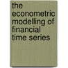 The Econometric Modelling of Financial Time Series door Onbekend