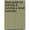 Legal Guide for Starting & Running a Small Business by Unknown