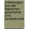 Mitteilungen Aus Der Lippischen Geschichte Und Landeskunde door Onbekend