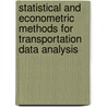Statistical and Econometric Methods for Transportation Data Analysis door Onbekend