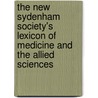The New Sydenham Society's Lexicon Of Medicine And The Allied Sciences door Onbekend