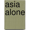 Asia Alone door Onbekend