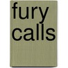 Fury Calls by Unknown