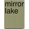 Mirror Lake door Onbekend