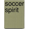 Soccer Spirit by Unknown