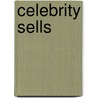 Celebrity Sells by Unknown